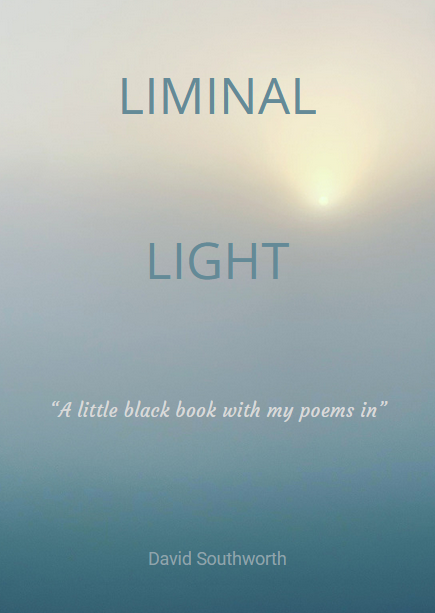 Liminal Light — a poetry collection by David Southworth